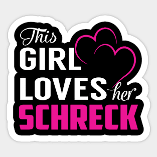 This Girl Loves Her SCHRECK Sticker